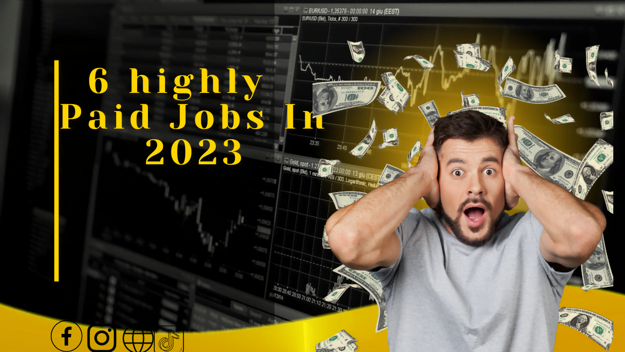 Six Highly Paid jobs of 2023